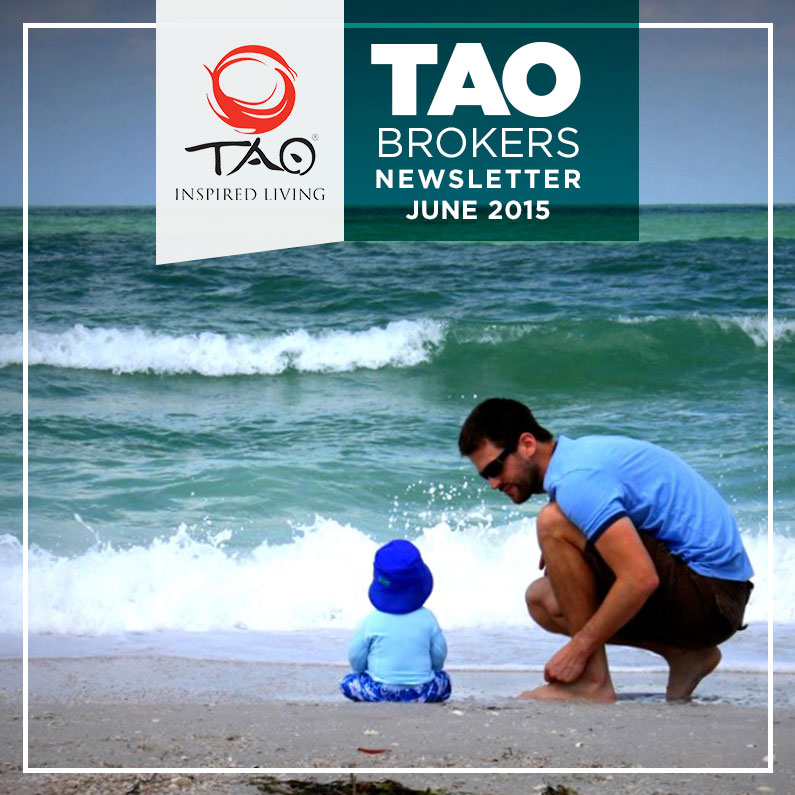 TAO Brokers Newsletter / June 2015 / TAO Inspired Living