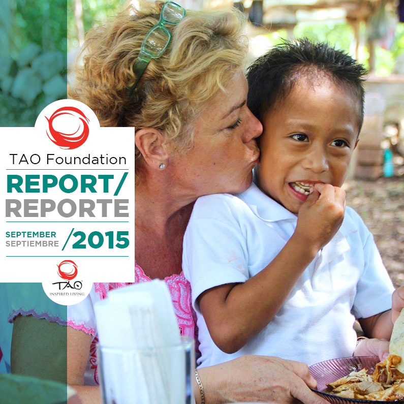 TAO Foundation Report | Reporte de la Fundación TAO | September / Septiembre 2015 | TAO Inspired Living