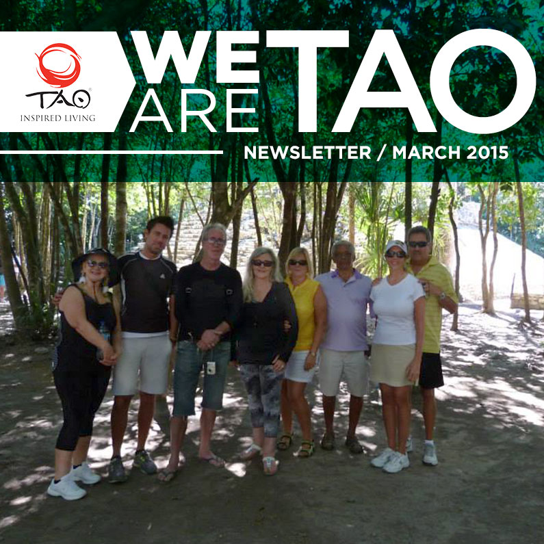 We Are TAO Newsletter / March 2015 / TAO Inspired Living