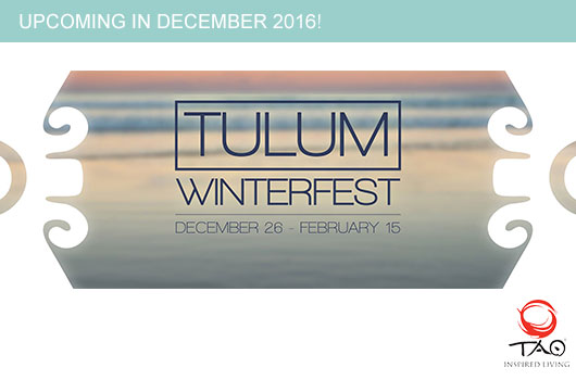 Tulum Winterfest - A Transformational Gathering